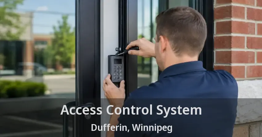 Access Control System Dufferin, Winnipeg - MB