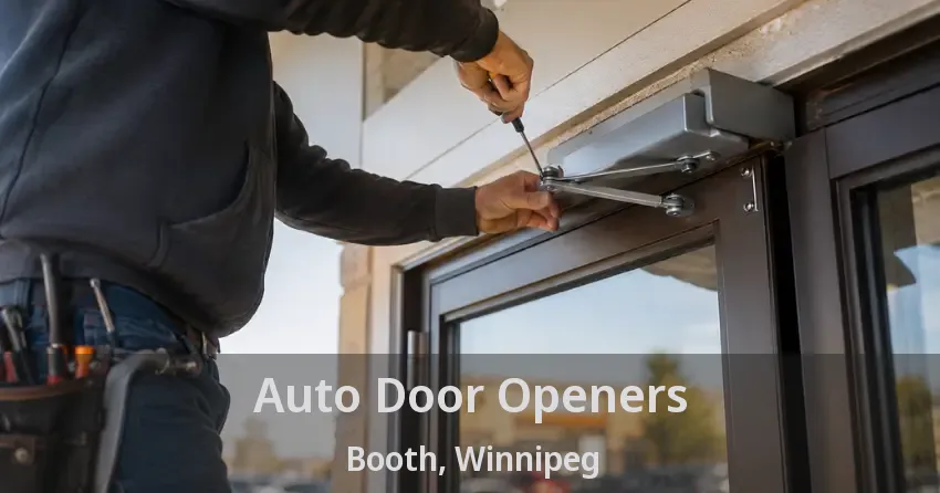 Auto Door Openers Booth, Winnipeg - MB