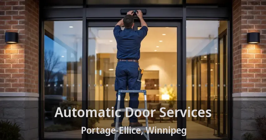 Automatic Door Services Portage-Ellice, Winnipeg - MB