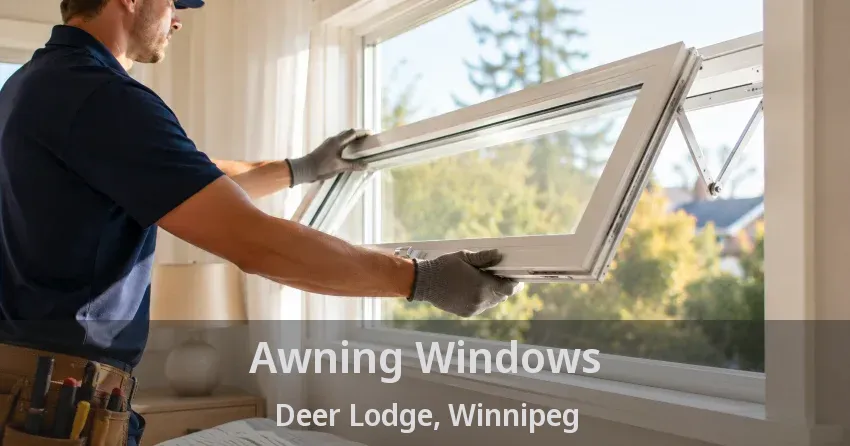 Awning Windows Deer Lodge, Winnipeg - MB