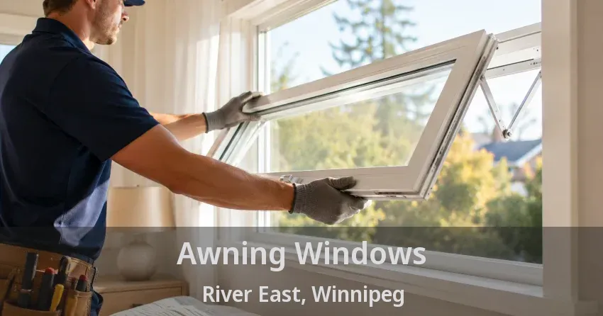 Awning Windows River East, Winnipeg - MB