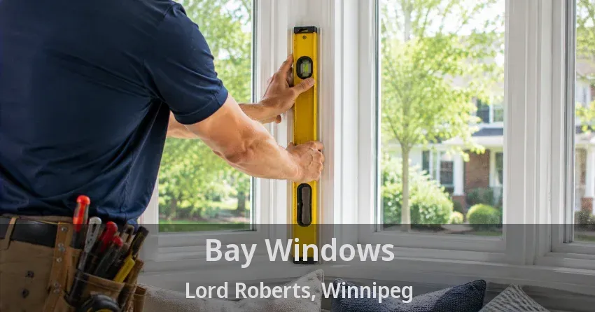Bay Windows Lord Roberts, Winnipeg - MB