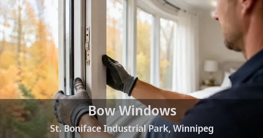 Bow Windows St. Boniface Industrial Park, Winnipeg - MB