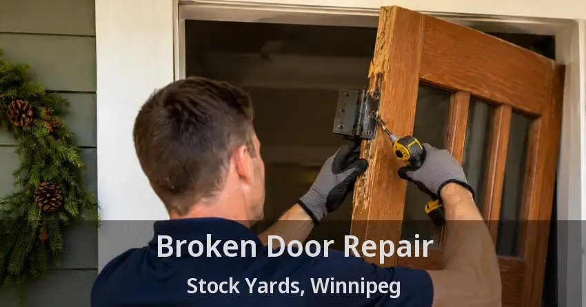 Broken Door Repair Stock Yards, Winnipeg - MB