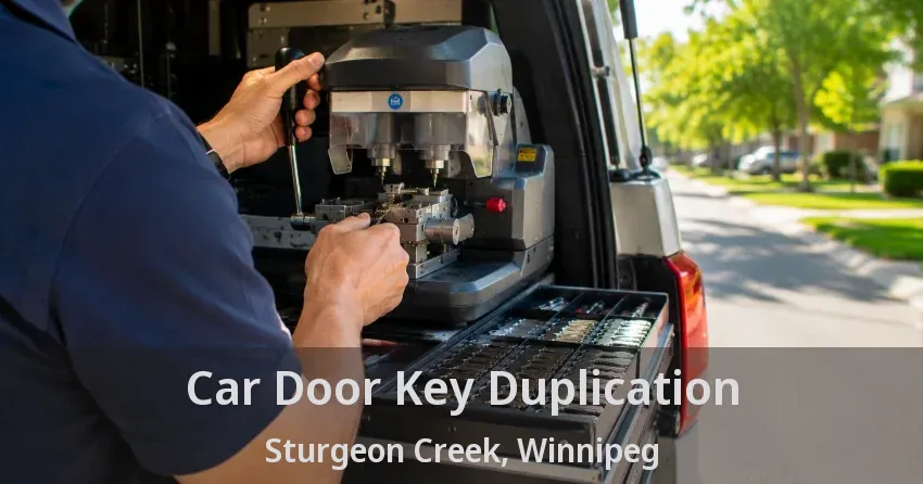Car Door Key Duplication Sturgeon Creek, Winnipeg - MB