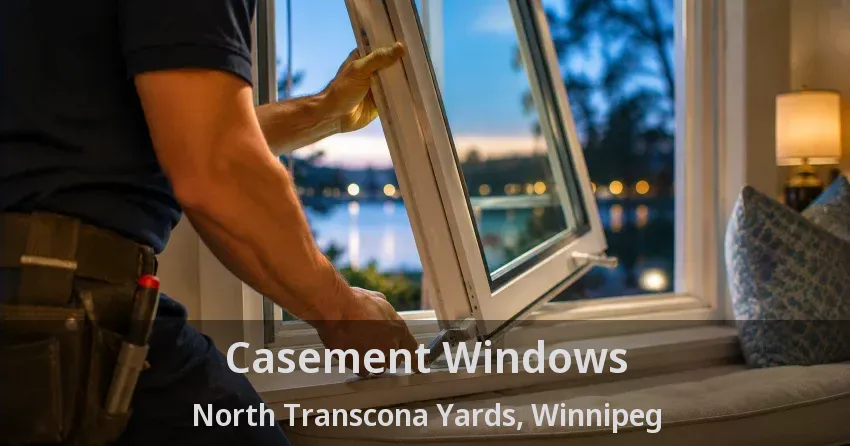 Casement Windows North Transcona Yards, Winnipeg - MB