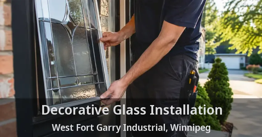 Decorative Glass Installation West Fort Garry Industrial, Winnipeg - MB