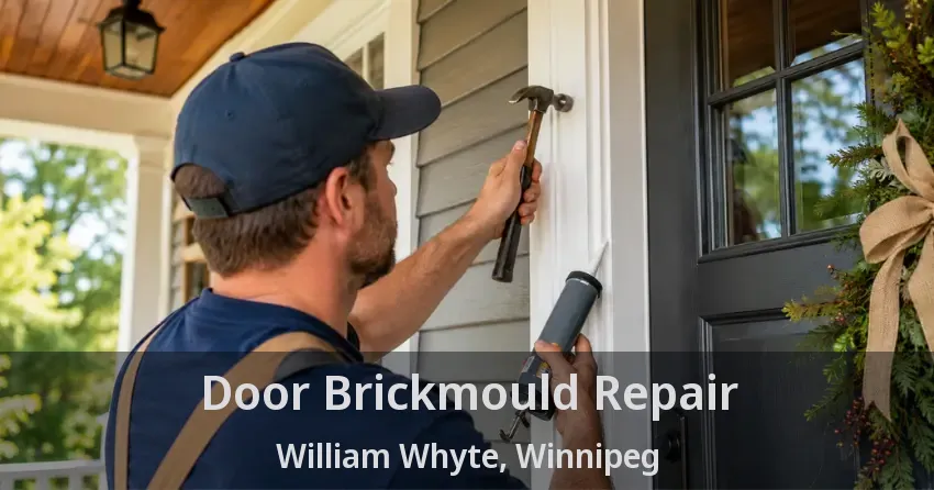 Door Brickmould Repair William Whyte, Winnipeg - MB