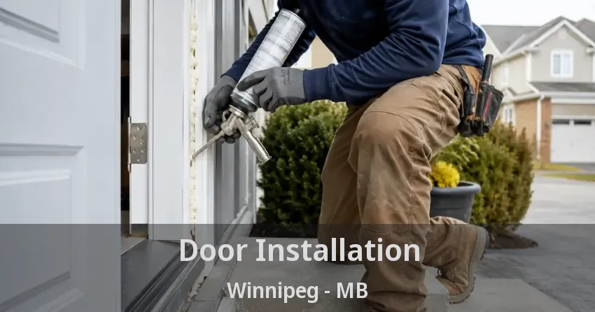 Door Installation Winnipeg - MB