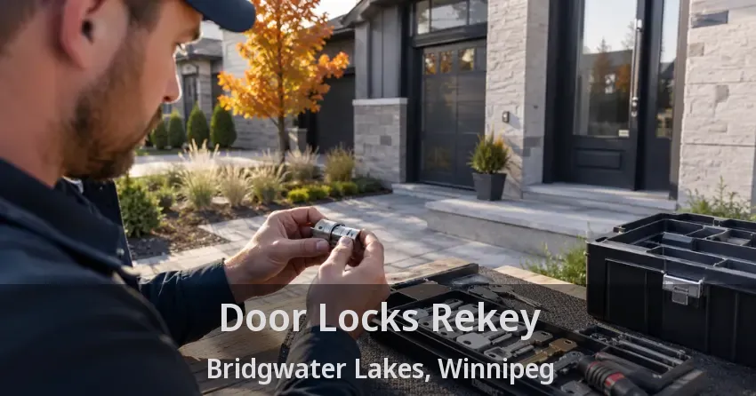 Door Locks Rekey Bridgwater Lakes, Winnipeg - MB