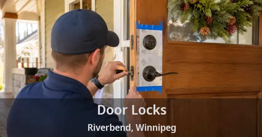 Door Locks Riverbend, Winnipeg - MB
