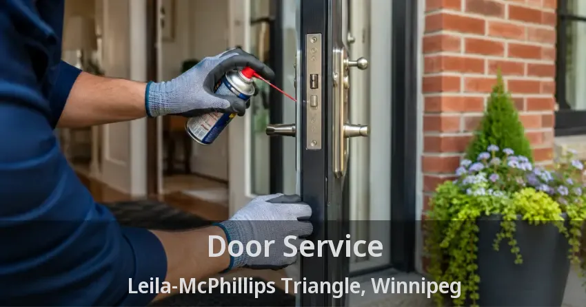 Door Service Leila-McPhillips Triangle, Winnipeg - MB