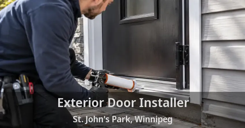 Exterior Door Installer St. John's Park, Winnipeg - MB