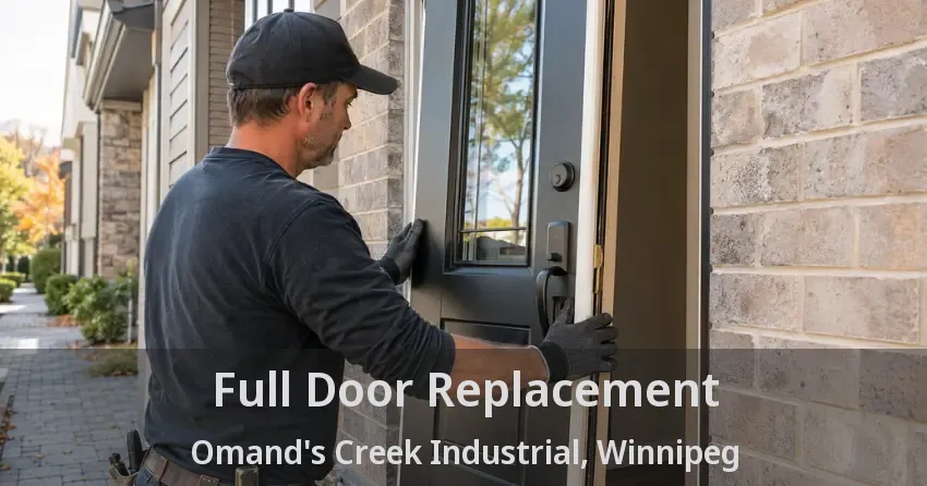 Full Door Replacement Omand's Creek Industrial, Winnipeg - MB