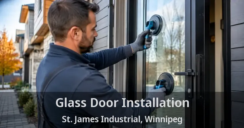 Glass Door Installation St. James Industrial, Winnipeg - MB