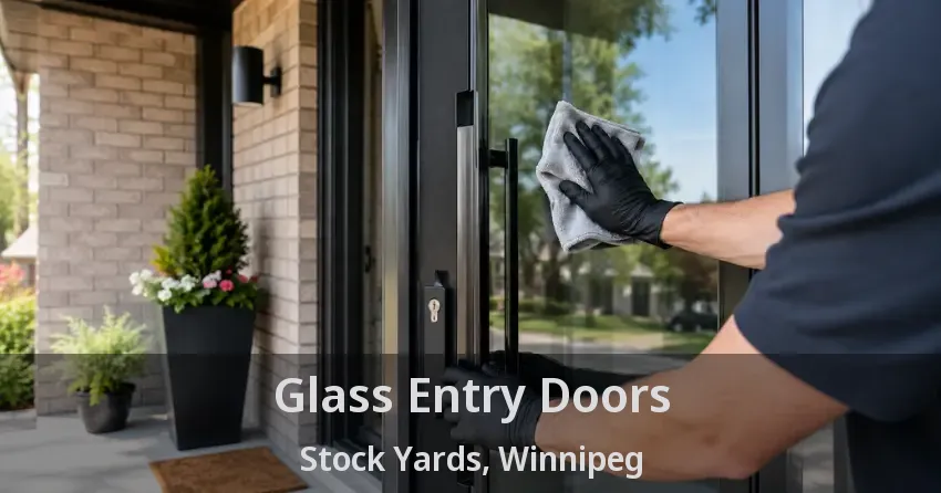 Glass Entry Doors Stock Yards, Winnipeg - MB