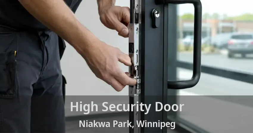High Security Door Niakwa Park, Winnipeg - MB