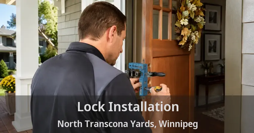 Lock Installation North Transcona Yards, Winnipeg - MB