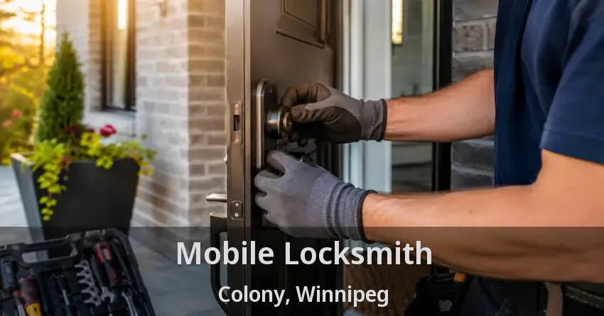 Mobile Locksmith Colony, Winnipeg - MB