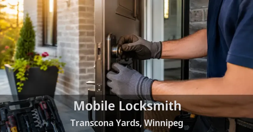 Mobile Locksmith Transcona Yards, Winnipeg - MB