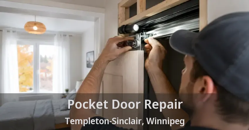 Pocket Door Repair Templeton-Sinclair, Winnipeg - MB
