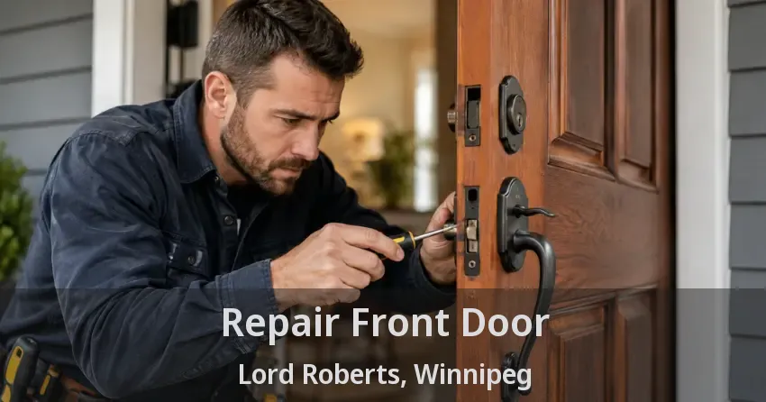 Repair Front Door Lord Roberts, Winnipeg - MB