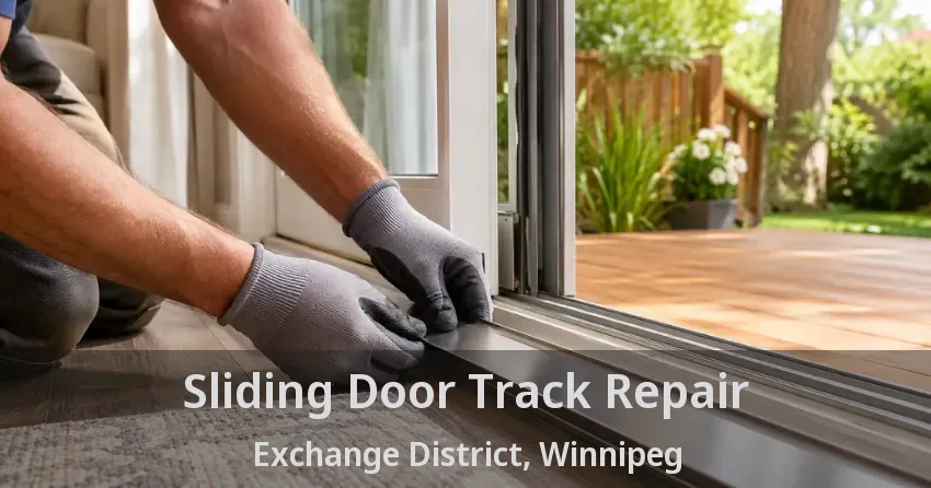Sliding Door Track Repair Exchange District, Winnipeg - MB