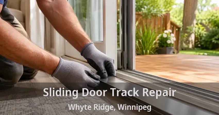 Sliding Door Track Repair Whyte Ridge, Winnipeg - MB