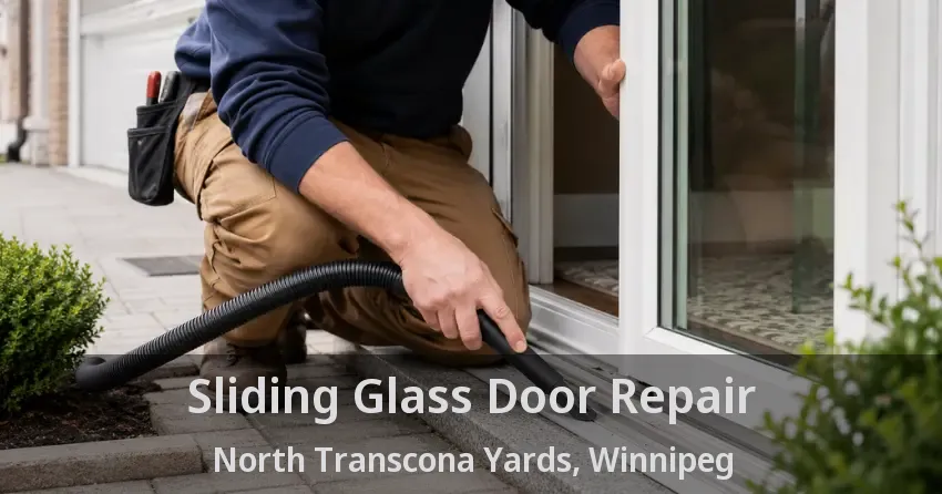 Sliding Glass Door Repair North Transcona Yards, Winnipeg - MB