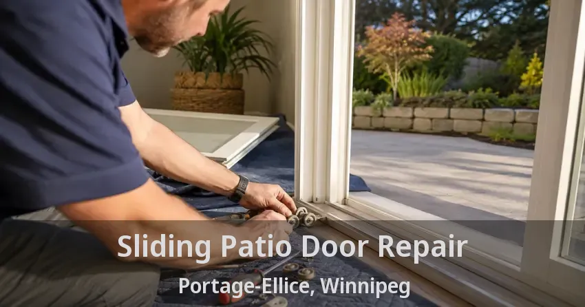 Sliding Patio Door Repair Portage-Ellice, Winnipeg - MB