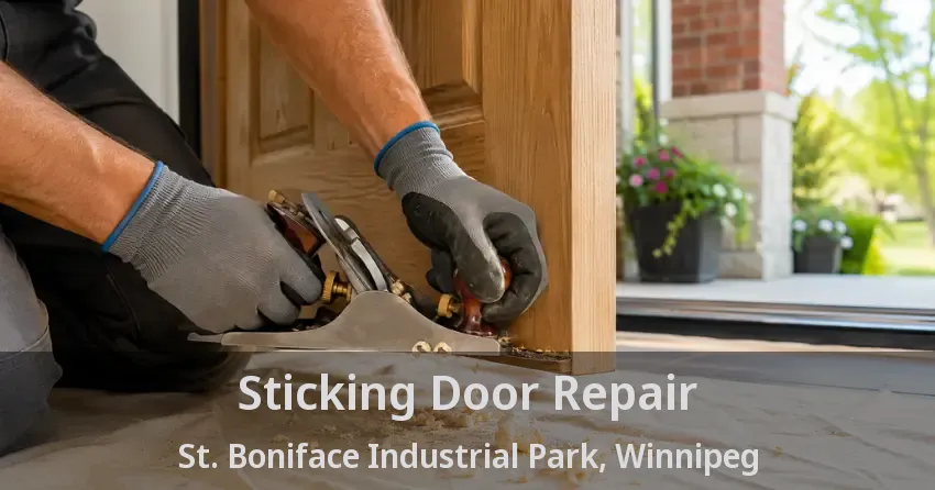 Sticking Door Repair St. Boniface Industrial Park, Winnipeg - MB