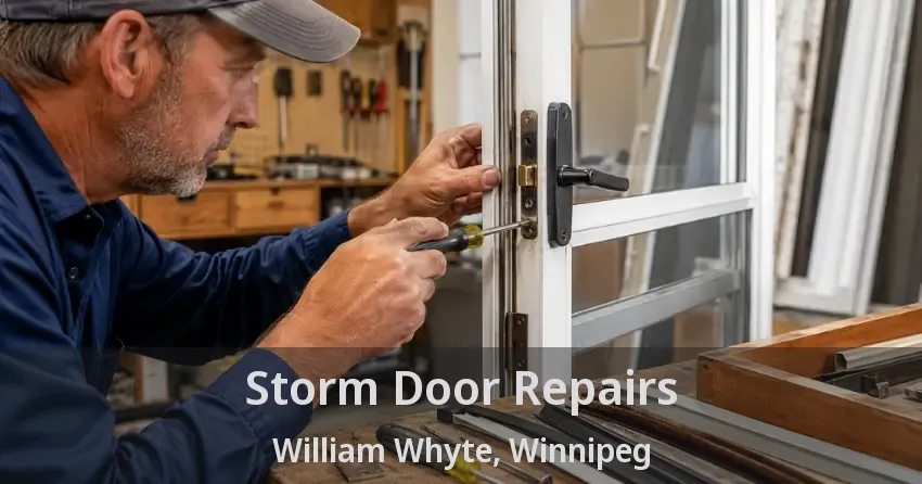 Storm Door Repairs William Whyte, Winnipeg - MB
