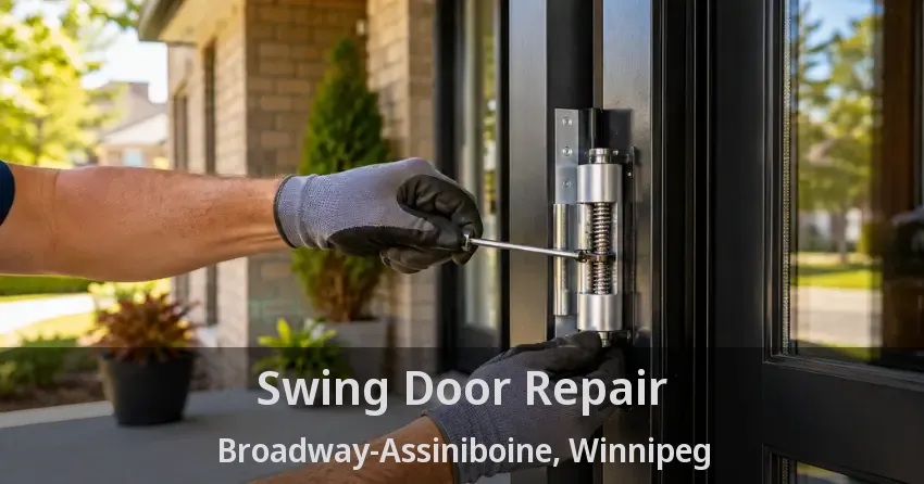 Swing Door Repair Broadway-Assiniboine, Winnipeg - MB