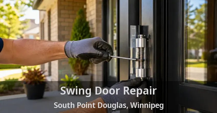 Swing Door Repair South Point Douglas, Winnipeg - MB