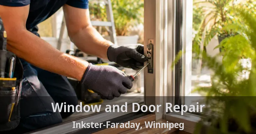 Window and Door Repair Inkster-Faraday, Winnipeg - MB
