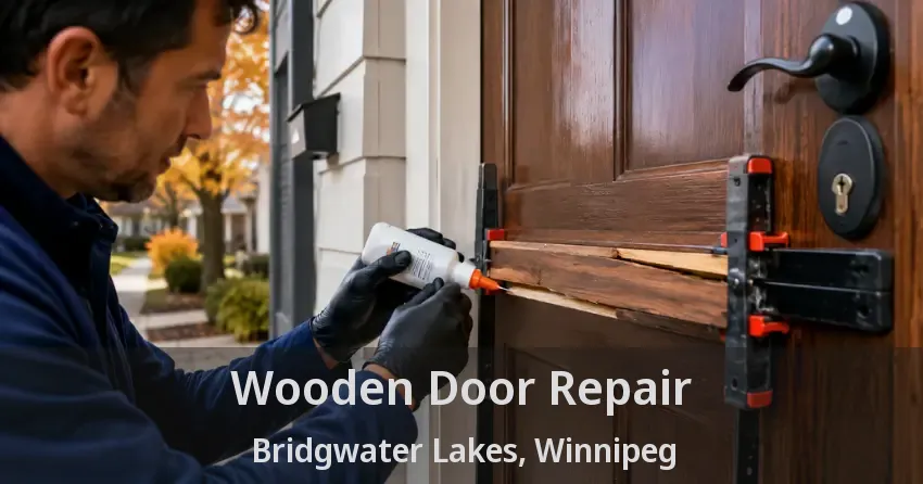 Wooden Door Repair Bridgwater Lakes, Winnipeg - MB